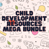 Child Development Resources MEGA Bundle
