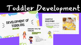 Child Development: Toddlers ( Ages 1-3)