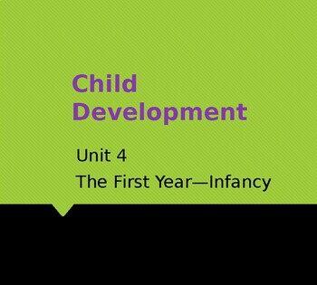 Preview of Child Development Unit 4-The First Year-Infancy, Newborn, Bonding, SIDS
