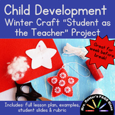 Child Development - Winter Crafting Project - Peer Teachin