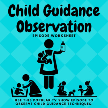 Preview of Child Guidance Observation- Episode Worksheet (Child Development)
