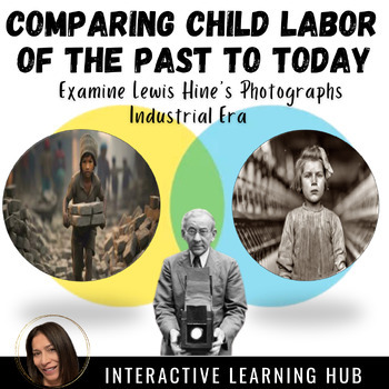 Preview of Child Labor: Compare Industrial Era to Present Day