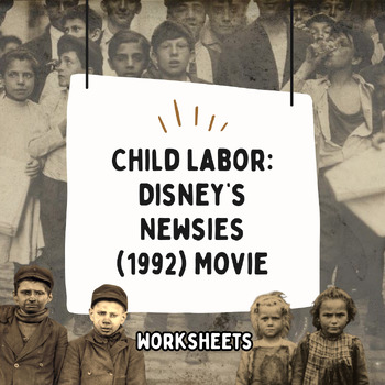 Preview of Child Labor: Disney's Newsies Movie Guide (Worksheets)