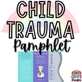 Child Trauma Informed Pamphlet for Educators