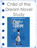 Child of the Dream Novel Study with Final Writing Project-