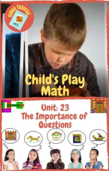 Preview of Child's Play Math Unit 23: Questions