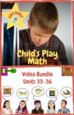 Child's Play Math Video Bundle: Units 33 - 36