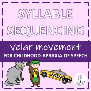 Preview of Childhood Apraxia of Speech: Velar Movement Sequencing
