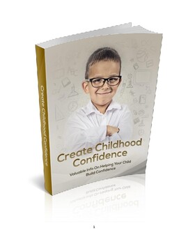 Preview of Childhood Confidence: Valuable Info On Helping Your Child Build Confidence