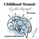 Childhood Memoir - A Guided Writing Project