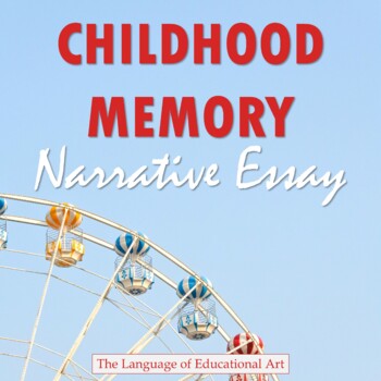 Preview of Childhood Memory Narrative Essay — ELA — Planning, Writing, CCSS Rubric