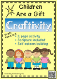 Children Are a Gift Craftivity
