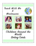 Children Around the World Sorting Cards