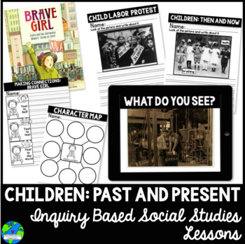Preview of Children:Past & Present An Inquiry Social Studies Lesson (Distance Learning)