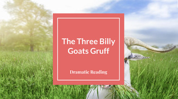 Preview of Children Stories: Three Billy Goats Gruff Dramatic Reading