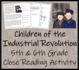 Children of the Industrial Revolution Close Reading Activi