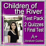 Children of the River Novel Study Test and Quiz Bundle Com