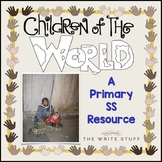 Children of the World: A Primary SS Resource