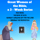Children's Bible Curriculum – Great Women of the Bible, a 