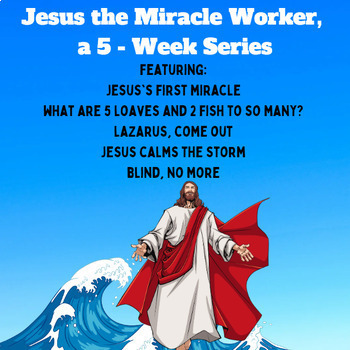 Preview of Children's Bible Curriculum - Jesus the Miracle Worker, a 5-Week Series