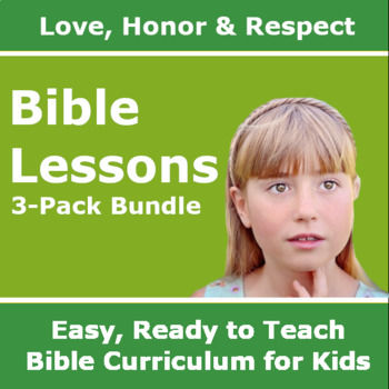Preview of Children's Bible Curriculum – Love, Honor and Respect Bundle - Lessons 42-44