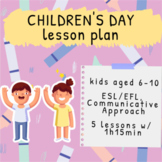 Children's Day | FIVE (5) Lesson Plans | Elementary School