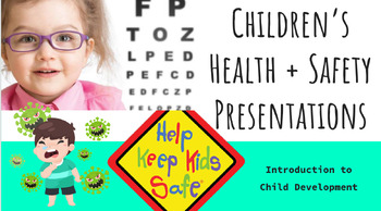 Preview of Children's Health + Safety Presentation Project