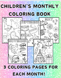 Children's Monthly Coloring Book-  All Months & Holidays I