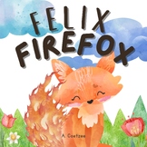 Children's Picture Books - Felix Firefox
