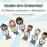 Children with Affirmation Signs