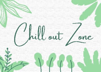 Chill Out Zone Sign by Rosana Williams | Teachers Pay Teachers