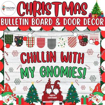 Preview of Chillin With My Gnomies! Bulletin Board and Door Decor kit: Ideas for Christmas