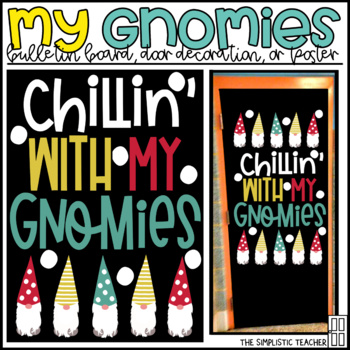 Preview of Chillin' With My Gnomies December-January Bulletin Board, Door Decor, or Poster