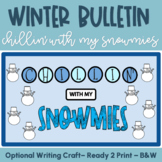 Chillin' With My Snowmies | Snowman Winter Bulletin | Writ