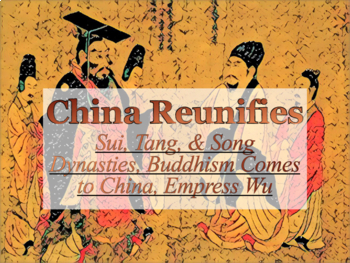 Preview of China Reunifies: Sui, Tang, & Song Dynasties Slides & Presentation!