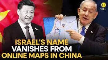 Preview of China Wipes Israel Off Map - Censorship, Social Media and Economic Warfare