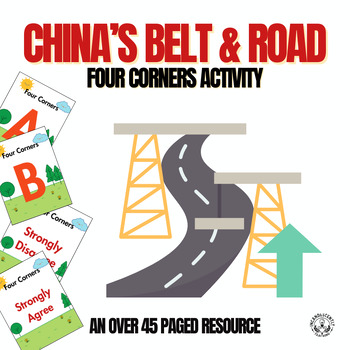 Preview of China's Belt & Road Initiative Four Corners Activity:  Grades 5-12