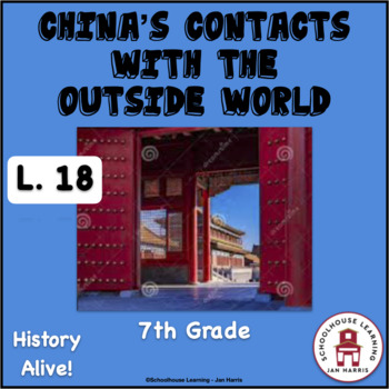 Preview of China's Contacts with the Outside World Lesson 18 Task Cards History Alive!