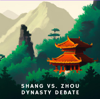 Preview of China's Shang Versus Zhou Dynasty Debate Activity