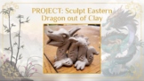 Chinese Art - Dragons - Cultural Mini-Lesson & 3-D Clay Pr