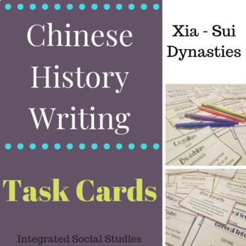 Preview of Chinese History Writing Task Cards: Xia - Sui Dynasties