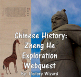 Chinese History: Zheng He Exploration Webquest
