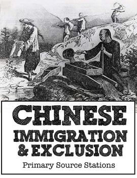 Preview of Chinese Immigration and Chinese Exclusion Act -- primary source learning centers