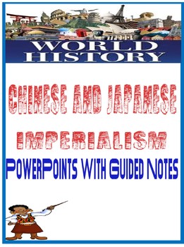 Preview of World History Chinese & Japanese Imperialism PowerPoint Guided Notes