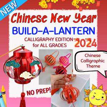 Preview of Chinese Lunar New Year 2024 BUILD A LANTERN Craft Activity|Asian Calligraphy Art