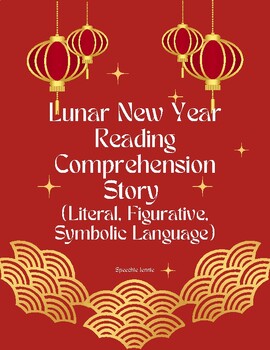 Preview of Chinese Lunar New Year Reading Comprehension Story|Literal, Figurative, Symbolic
