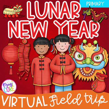 Preview of Chinese Lunar New Year Virtual Field Trip Google Slides Digital Activity K & 1st