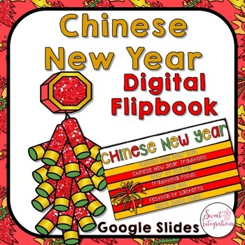 Preview of Chinese New Year 2024 - Digital Google Slides Flipbook - Distance Learning
