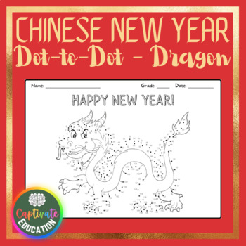 Chinese New Year - Dragon Dot to Dot Activity by Captivate Education