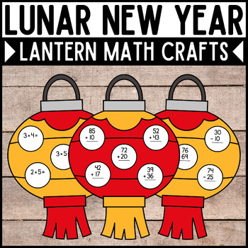 Preview of Chinese New Year Lantern Math Craft • Lunar New Year Craft • Lunar New Year 2024